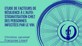 Etude des facteurs de résilience a lautostigmatisation des personnes infectées par le VIH [upl. by Deenya43]