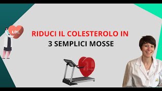 Come ridurre il colesterolo in 3 semplici mosse [upl. by Block950]