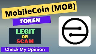 MobileCoin MOB Token is a Legit or Scam  Is MOB token Legit or Scam [upl. by Horan46]