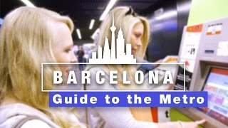 How To Use Barcelona Metro amp Getting Around the City [upl. by Handbook]