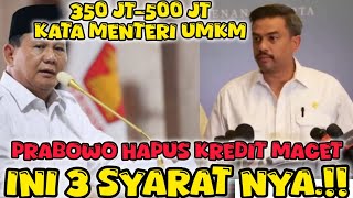 BEGINI SYARATNYA PENGHAPUSAN UTANG MACETYANG DIBUAT BPK PRABOWO UNTUK PETANI NELAYAN UMKM [upl. by Sheelah]