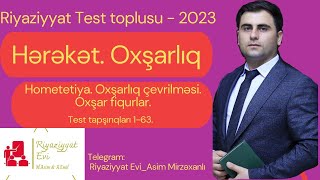 Hərəkət Oxşarlıq Homotetiya Oxşarlıq çevrilməsi Oxşar Fiqurlar DİM Yeni Test toplusu 2023 [upl. by Irv]