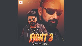 Fight 3  Jatt Nu Gherna  Surinder Sangha Feat Fatehveer Singh  New Punjabi Song 2024 [upl. by Home]