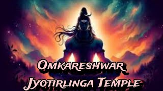 Omkareshwar Jyotirlinga Temple  Story Of Twelve Jyotirlinga Temple [upl. by Laud]