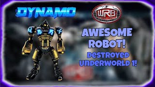 Dynamo destroys Underworld 1 World Robot Boxing [upl. by Kartis]