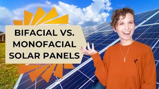 Bifacial Solar Panels vs Monofacial Solar Panels [upl. by Candi]