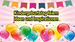 Kindergeburtstag Ideen für 4 amp 5 Jährige  Geburtstag feiern für Kleinkinder  Party DIY [upl. by Higgins903]