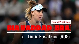 BIA HADDAD x Daria Kasatkina  FINAL WTA 500 Seul  Live comentários [upl. by Shandeigh331]