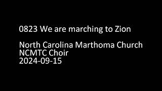 0823 We are marching to Zion [upl. by Sabian172]