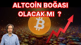 ALTCOİN BOĞASI OLACAK MI bitcoin ethereum altcoin [upl. by Katuscha]