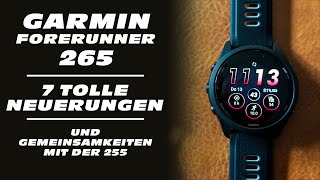 Garmin Forerunner 265  7 Neuerungen  Gemeinsamkeiten mit der 255 [upl. by Ythomit593]