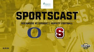 SPORTSCAST  Oceanside vs Syosset  Varsity Football  1021  3PM [upl. by Quincy]