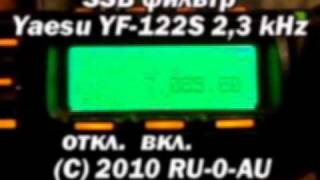 Yaesu YF122S 23 kHz FT857D 7 MHz RU0AU [upl. by Hessler]