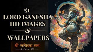 51 Lord Ganesha HD Images Wallpapers [upl. by Keefe]