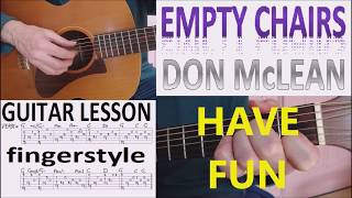 EMPTY CHAIRS  DON McLEAN fingerstyle GUITAR LESSON [upl. by Kutchins]