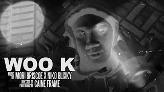 Mori Briscoe x Niko Blixky  Woo K Music Video Shot by Mookiemadface [upl. by Breen]