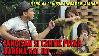 PENGAMEN JALANAN BIKIN TANGISAN GADIS CANTIK INI PECAH [upl. by Leah]