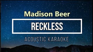 Reckless  Madison Beer  KARAOKE ACOUSTIC GUITAR [upl. by Ahsinom]