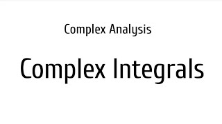 Complex Analysis  Complex Integration شرح [upl. by Aenert762]