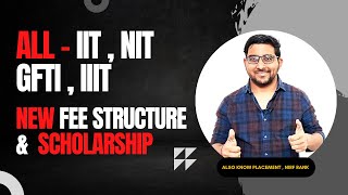 New Fee Structure IIT  NIT  IIIT  GFTI  Josaa 2022 counselling  Jee Mains 2023  Jee Advanced [upl. by Griggs252]