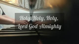 Holy Holy Holy [upl. by Soinski]