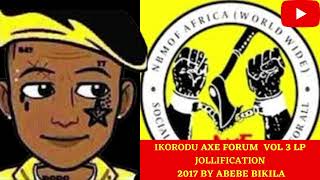 Abebe Bikila  Ikorodu Axe Forum Jollification Vol 3 [upl. by Atiuqin]