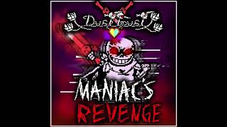 MANIAC’S REVENGE dusttrust phase 2 1 hour [upl. by Tallie]