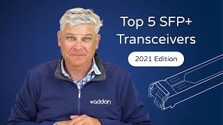 Top 5 SFP Transceivers to Buy in 2021  AddOn Networks [upl. by Cecile796]