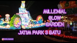 Milenial Glow Garden Jatim Park 3  Wahana Baru Jatim Park 3 Batu Milenial Glow  JTP 3 Glow Garden [upl. by Mann]