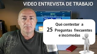 Como debes contestar a 25 preguntas incómodas en la entrevista o videoentrevista de trabajo [upl. by Eveam]