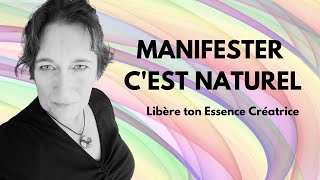 Manifester cest naturel [upl. by Olympia778]