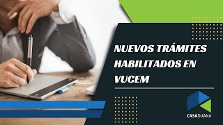 Nuevos trámites habilitados en VUCEM [upl. by Haisej]