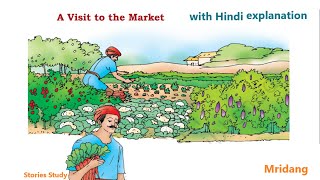 A visit to the market Class 1 NCERT  A visit to the market Hindi explanation [upl. by Yelrebma572]