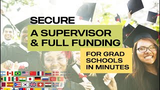 Secure a Supervisor and Full Funding for Grad School in Minutes [upl. by Airitac]