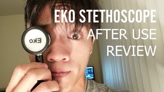 EKO STETHOSCOPE  COMPREHENSIVE AFTER USE REVIEW [upl. by Mamoun538]