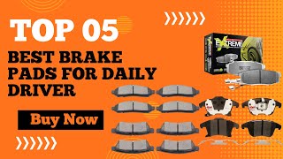 Best Brake Pads for Daily Driver in 2024 l Best Brake Pad Review [upl. by Aurore]