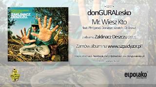 12 donGURALesko  Mr Wiesz Kto feat Pih Dj Show prod Donatan [upl. by Ardme338]