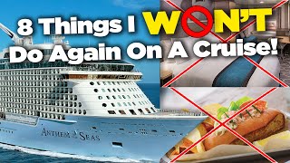 8 Things I Wont Do Again on Royal Caribbean [upl. by Luz871]