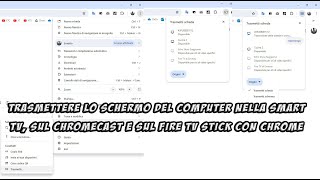 Come trasmettere lo schermo del computer su Smart TV sul Chromecast e sul Fire TV Stick con Chrome [upl. by Aenitsirhc]