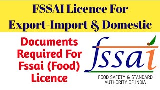 FSSAI Food License For ExportImport amp Domestic Document Required For FSSAI ExportImport  FSSAI [upl. by Anatniuq134]