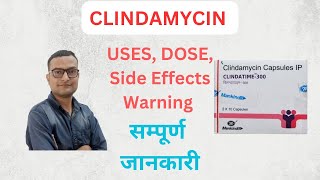 Clindamycin Capsule Mechanism Pharmacokinetics Uses Side Effects Precaution ep54 [upl. by Cly224]