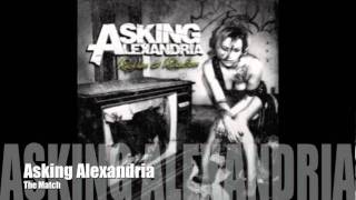 ASKING ALEXANDRIA  The Match [upl. by Ottinger]