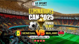 SENEGAL VS MALAWI  PHASE ELIMINATOIRE CAN 2025 [upl. by Joshua]