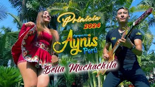 BELLA MUCHACHITA  AYNIS PERÚ  HANSEL TRIBEÑOS  VIDEO OFICIAL 2024 [upl. by Garibull]