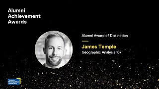 2024 Alumni Achievement Award recipient James Temple Geographic Analysis ’07 [upl. by Ydnim]