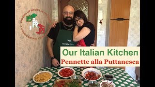 🇮🇹 Our Italian Kitchen🍷Pennette alla Puttanesca  Authentic Italian Recipes 🇮🇹 [upl. by Correy]