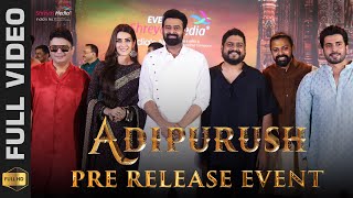 Adipurush Pre Release Event HQ Full Video  Prabhas Kriti Sanon  Saif Ali Khan  Om Raut [upl. by Jocelin]