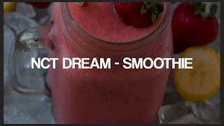 NCT DREAM Smoothie Lyrics [upl. by Aznarepse635]