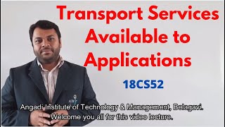 Transport Services to Applications  Module 1  18CS52  VTU  15 [upl. by Kean]