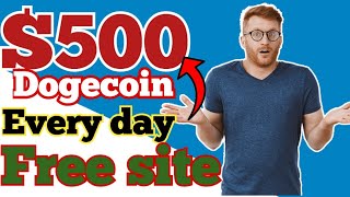 500 Dogecoin  Earn free Dogecoin From this new earning site 🤑 Legit site 🔥🆗 [upl. by Lyndy]